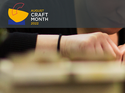 August Craft Month 2022 is now open for applications!
